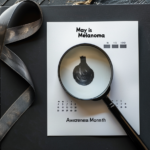 May Melanoma Awareness Month